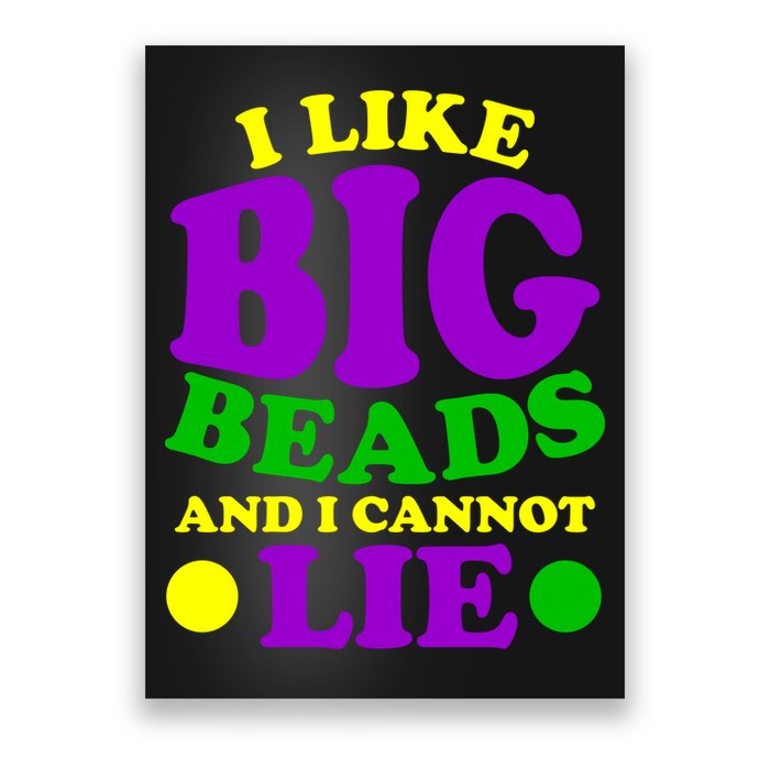 I Like Big Beads and I Cannot Lie Mardi Gras Poster