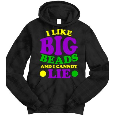 I Like Big Beads and I Cannot Lie Mardi Gras Tie Dye Hoodie
