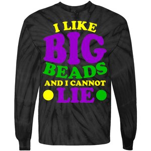 I Like Big Beads and I Cannot Lie Mardi Gras Tie-Dye Long Sleeve Shirt