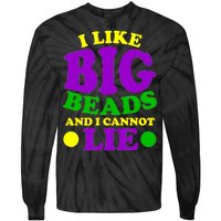 I Like Big Beads and I Cannot Lie Mardi Gras Tie-Dye Long Sleeve Shirt