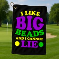 I Like Big Beads and I Cannot Lie Mardi Gras Golf Towel