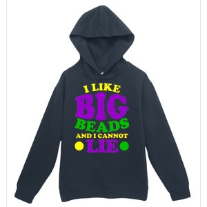 I Like Big Beads and I Cannot Lie Mardi Gras Urban Pullover Hoodie