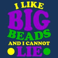 I Like Big Beads and I Cannot Lie Mardi Gras Infant Baby Jersey Bodysuit