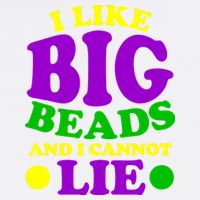 I Like Big Beads and I Cannot Lie Mardi Gras Garment-Dyed Sweatshirt