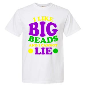 I Like Big Beads and I Cannot Lie Mardi Gras Garment-Dyed Heavyweight T-Shirt