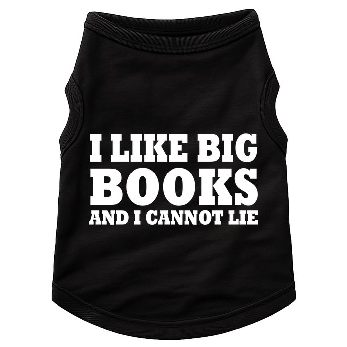 I Like Big Books And I Cannot Lie Doggie Tank