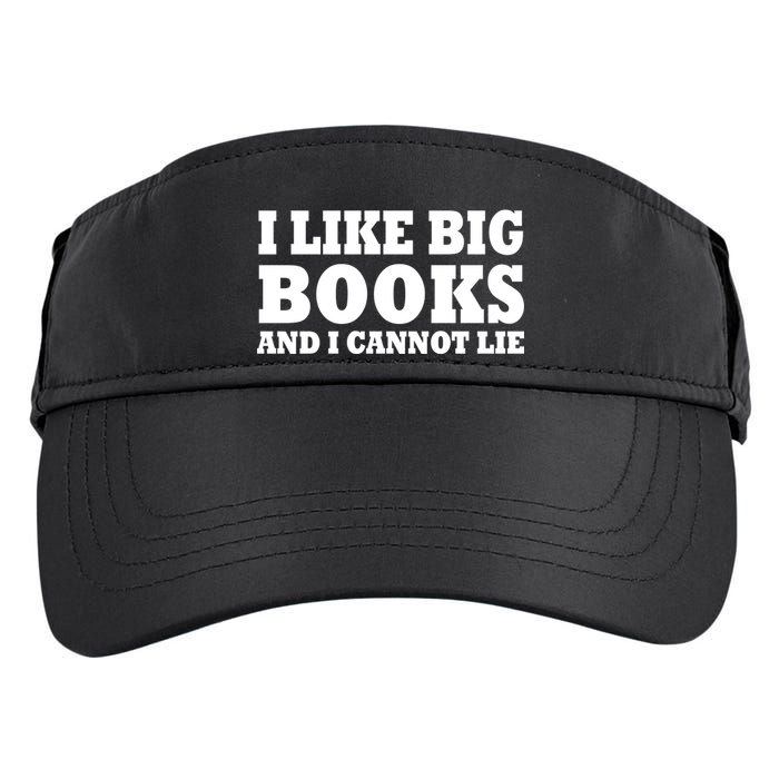 I Like Big Books And I Cannot Lie Adult Drive Performance Visor