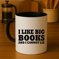 I Like Big Books And I Cannot Lie Mug