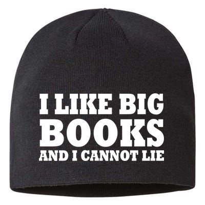 I Like Big Books And I Cannot Lie Sustainable Beanie