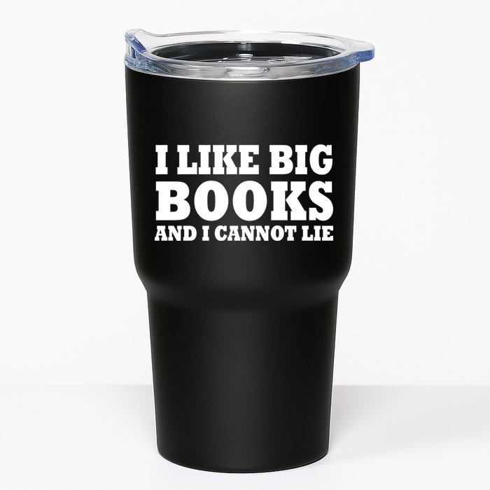I Like Big Books And I Cannot Lie Tumbler