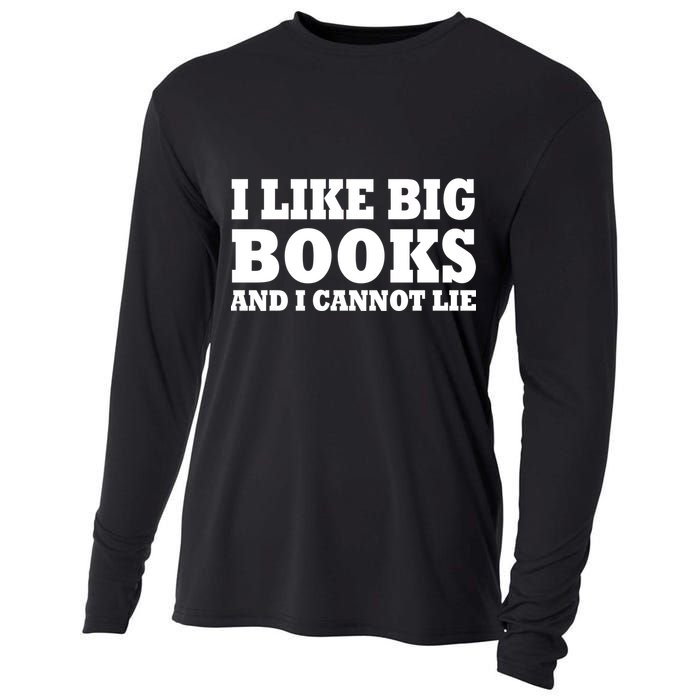 I Like Big Books And I Cannot Lie Cooling Performance Long Sleeve Crew