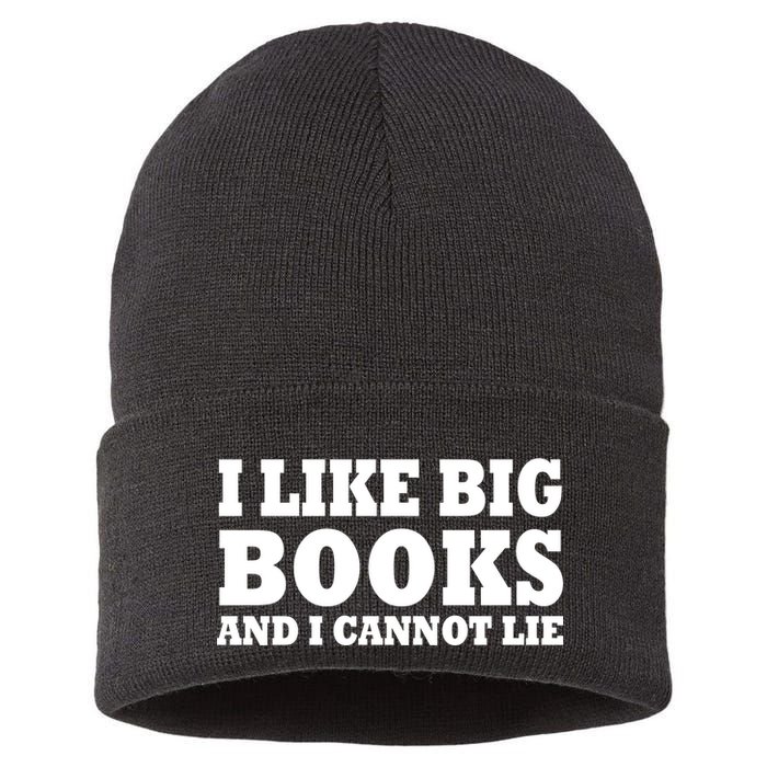 I Like Big Books And I Cannot Lie Sustainable Knit Beanie