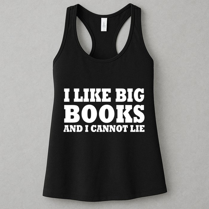 I Like Big Books And I Cannot Lie Womens Tank Top
