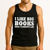 I Like Big Books And I Cannot Lie Tank Top