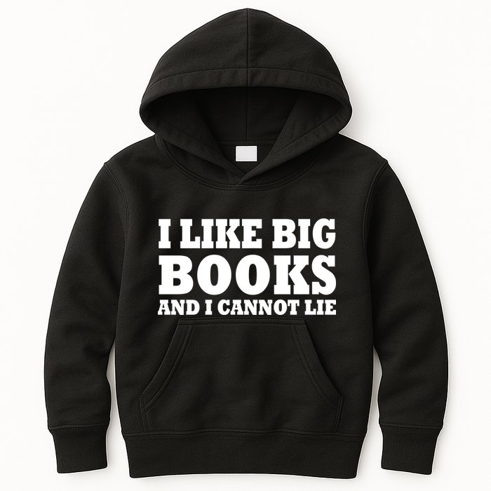 I Like Big Books And I Cannot Lie Kids Hoodie