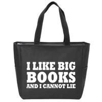 I Like Big Books And I Cannot Lie Zip Tote Bag