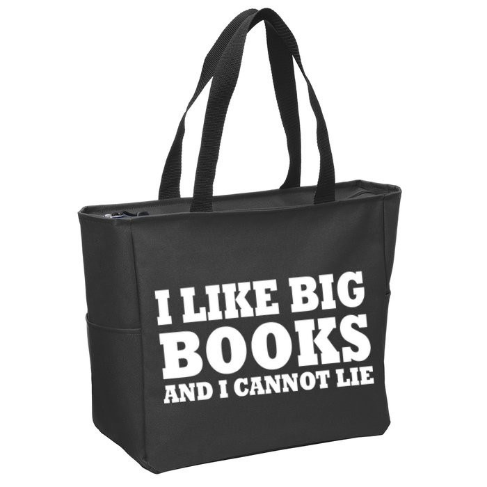 I Like Big Books And I Cannot Lie Zip Tote Bag
