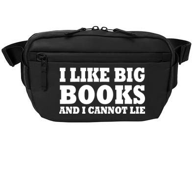 I Like Big Books And I Cannot Lie Crossbody Pack