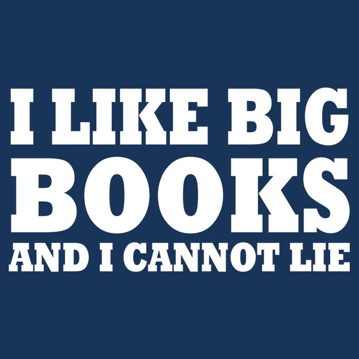 I Like Big Books And I Cannot Lie Infant Baby Jersey Bodysuit