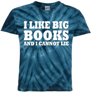 I Like Big Books And I Cannot Lie Kids Tie-Dye T-Shirt