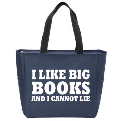 I Like Big Books And I Cannot Lie Zip Tote Bag