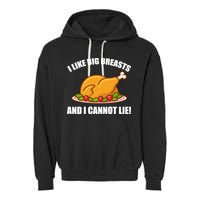 I like Big Breasts And I Cannot Lie Garment-Dyed Fleece Hoodie