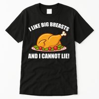 I like Big Breasts And I Cannot Lie Tall T-Shirt
