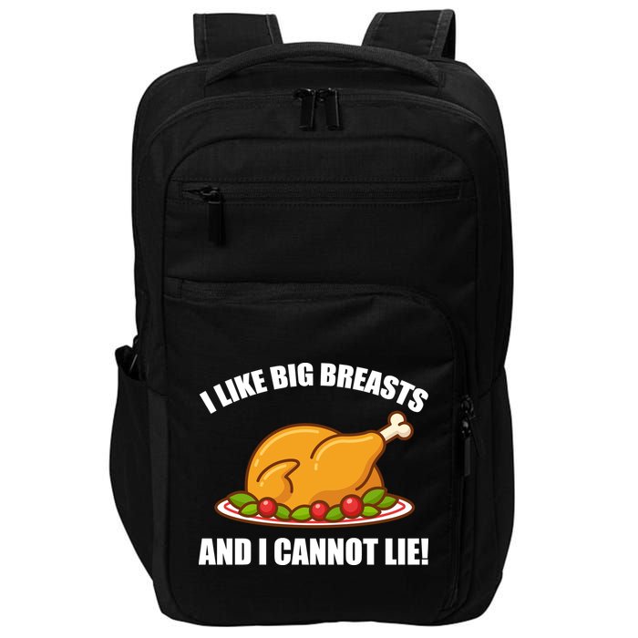 I like Big Breasts And I Cannot Lie Impact Tech Backpack