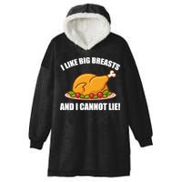 I like Big Breasts And I Cannot Lie Hooded Wearable Blanket