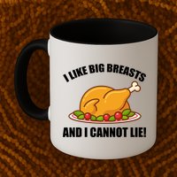 I like Big Breasts And I Cannot Lie Mug