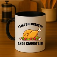 I like Big Breasts And I Cannot Lie Mug