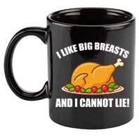 I like Big Breasts And I Cannot Lie 11oz C Handle Ceramic Mug