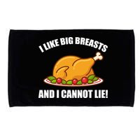 I like Big Breasts And I Cannot Lie Microfiber Hand Towel