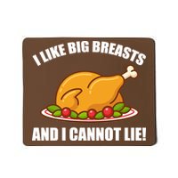 I like Big Breasts And I Cannot Lie Mousepad