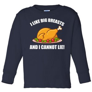 I like Big Breasts And I Cannot Lie Toddler Long Sleeve Shirt