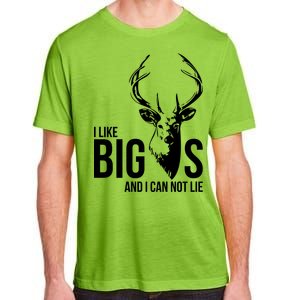 I Like Big Bucks and I Cannot Lie Adult ChromaSoft Performance T-Shirt