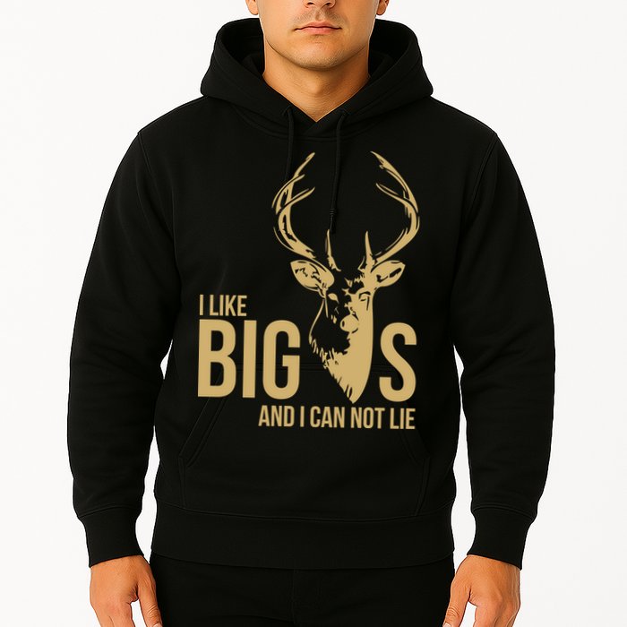 I Like Big Bucks and I Cannot Lie Hoodie