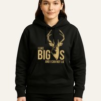 I Like Big Bucks and I Cannot Lie Hoodie