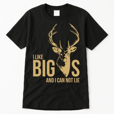 I Like Big Bucks and I Cannot Lie Tall T-Shirt