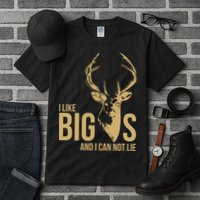 I Like Big Bucks and I Cannot Lie Tall T-Shirt