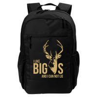 I Like Big Bucks and I Cannot Lie Backpack