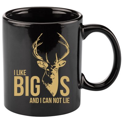 I Like Big Bucks and I Cannot Lie 11oz C Handle Ceramic Mug