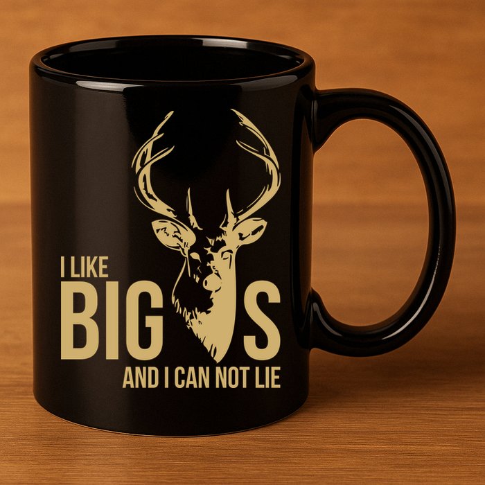 I Like Big Bucks and I Cannot Lie 11oz C Handle Ceramic Mug
