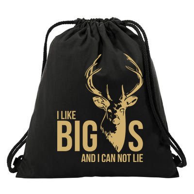 I Like Big Bucks and I Cannot Lie Drawstring Bag