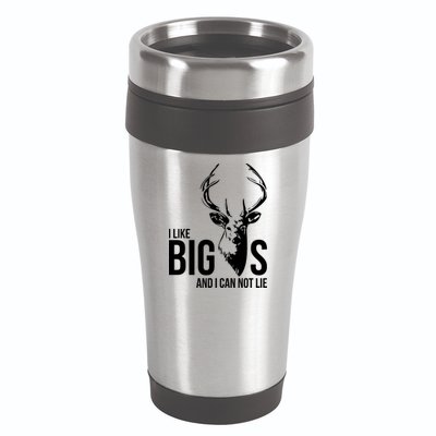I Like Big Bucks and I Cannot Lie 16oz Travel Tumbler