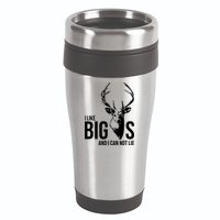 I Like Big Bucks and I Cannot Lie 16oz Travel Tumbler