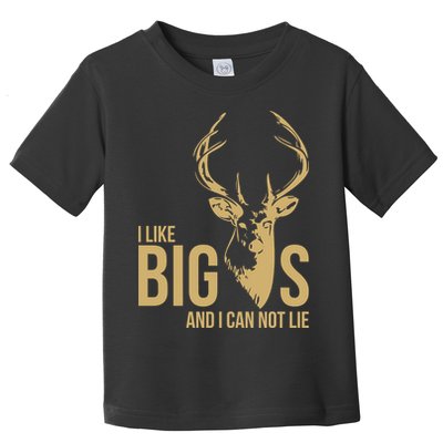 I Like Big Bucks and I Cannot Lie Toddler T-Shirt