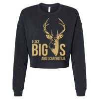 I Like Big Bucks and I Cannot Lie Cropped Pullover Crew