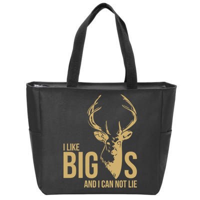 I Like Big Bucks and I Cannot Lie Zip Tote Bag
