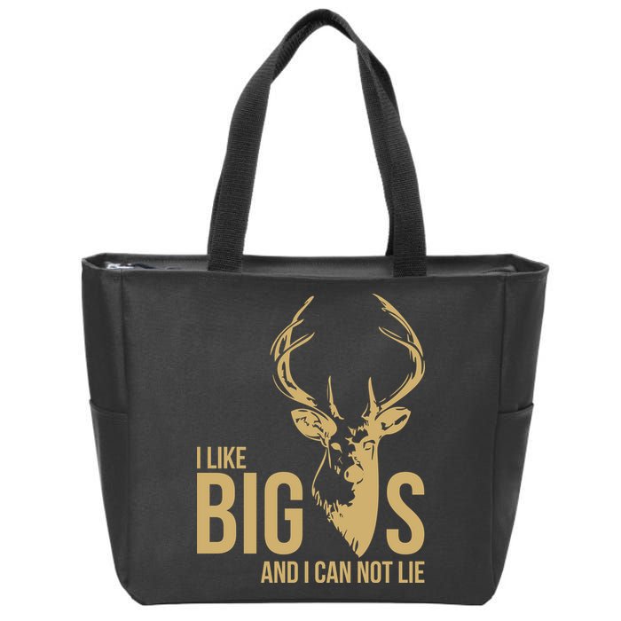 I Like Big Bucks and I Cannot Lie Zip Tote Bag
